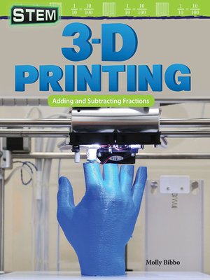 cover image of STEM 3-D Printing: Adding and Subtracting Fractions